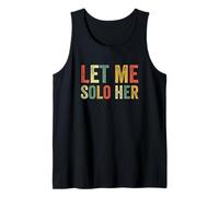 Let Me Solo Her Gaming Meme Funny Gamer Lecteur de Jeu vidéo Débardeur