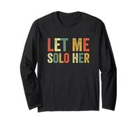 Let Me Solo Her Gaming Meme Funny Gamer Lecteur de Jeu vidéo Manche Longue