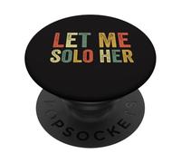 Let Me Solo Her Gaming Meme Funny Gamer Lecteur de Jeu vidéo PopSockets PopGrip Adhésif