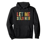 Let Me Solo Her Gaming Meme Funny Gamer Lecteur de Jeu vidéo Sweat à Capuche