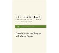 Let ME Speak by Domitila B. De Chungara Domitila B. De Chungara, Moma Viezzer (Auteur)