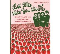 Let Me Take You Down: Penny Lane and Strawberry Fields Forever