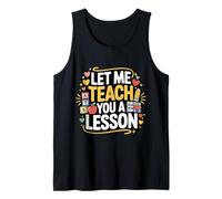 Let Me Teach You A Lesson Teacher Education Joke - Débardeur
