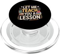 Let Me Teach You A Lesson Teacher Education Joke - PopSockets PopGrip pour MagSafe