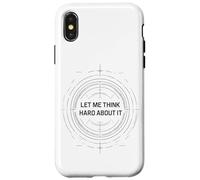 Let me Think Hard About it, Funny Thinking Citation Design Now Coque pour iPhone X/XS