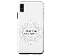Let me Think Hard About it, Funny Thinking Citation Design Now Coque pour iPhone XS Max
