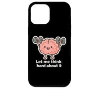 Let Me Think Hard About It, Thinking in Progress, Gym Humour Coque pour iPhone 12 Pro Max