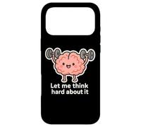 Let Me Think Hard About It, Thinking in Progress, Gym Humour Coque pour iPhone 17 Pro Max