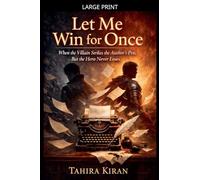Let Me Win for Once When the Villain Strikes the Author's Pen, But the Hero Never Loses