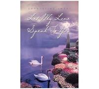Let My Love Speak To You