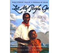 Let My People Go: Bible Stories Told By A Freeman Of Color