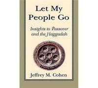 Let My People Go by Jeffrey Cohen Jeffrey M. Cohen (Auteur)