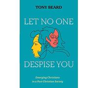 Let No One Despise You