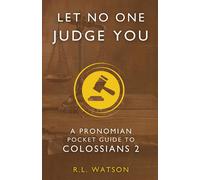 Let No One Judge You: A Pronomian Pocket Guide To Colossians 2