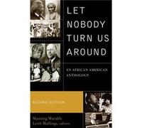 Let Nobody Turn Us Around Manning Marable (Auteur)