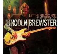 Lincoln Brewster - Let the Praises Ring