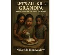 Let’s All Kill Grandpa: Part 1: Surviving the Devil You Know