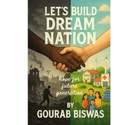 LET’S BUILD DREAM NATION: Hope for Future Generation