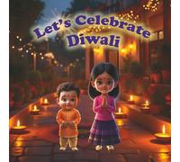 Let’s Celebrate Diwali