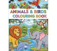 Let’s Colour the Wild: Easy and Fun Colouring for Little Explorers