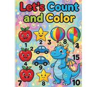 Let’s Count and Color A Fun Numbers Activity Book for Kids