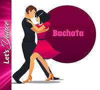 Various Artists – Let’s Dance Bachata – CD