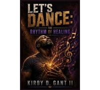 LET’S DANCE: The Rhythm of Healing