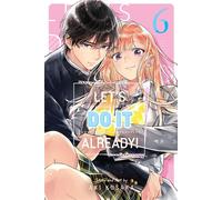 Let’s Do It Already!, Vol. 6 - Aki Kusaka - Shojo Beat - ebook (ePub illustré) - Livre
