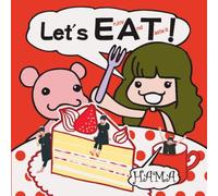Let’s EAT!