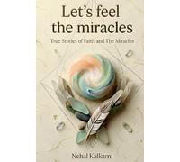 Let’s Feel The Miracles: True Stories of Faith and The Miracles