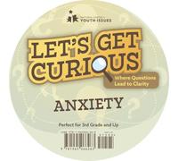 Let’s Get Curious: Anxiety Card Deck: Where Questions Lead to Calm
