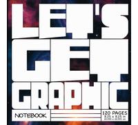 LET’S GET GRAPHIC Notebook by MindMaster Art: 120 PGs Some Galaxies