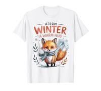 Let’s Give Winter A Warm Hug Renard Écharpe Saison Hivernale T-Shirt