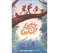 Let’s Go!: A Kids Comics Studio Anthology