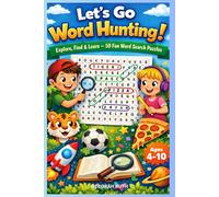 LET’S GO WORD HUNTING !: Explore, Find & Learn - 50 Fun Word Search Puzzles
