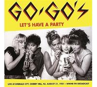 Let’s Have a Party: Live at Emerald City, Cherry Hill, Nj, August 31, 1981 - Wmmr FM Broadcast