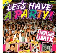 Let S Have A Party(Mix) V.2 [Import]