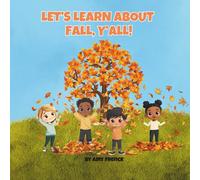 Let’s Learn About Fall, Y’all!