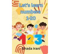 Let’s Learn Numbers 1-20: Fun Number Coloring and Activity Book for Kids Ages 2-6