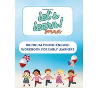 Let`s Learn Summer Bilingual Polish - English Workbook: Fun Summer Activities for Early Learners | Coloring, Tracing, and Language Practice for Kids Ages 3-6