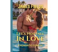 Let’s Not Fall In Love