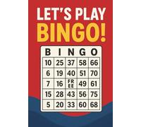 Let’s play Bingo!: The cult game for everyone: 60 bingo and bonus pages A hands-on book for all bingo fans - and those who love to win!