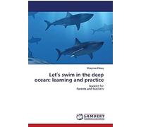 Let¿S Swim In The Deep Ocean: Learning And Practice