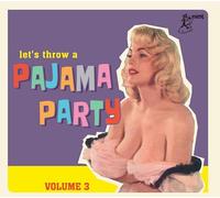 Let S Trhow a Pajama Party Volume 3