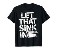 Let That Sink in Réflexion Réalisation Pensées T-Shirt