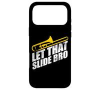 Let That Slide Bro - Funny Trombone Player Band Gift Coque pour iPhone 17 Pro Max