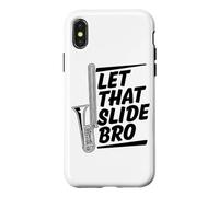 Let That Slide Bro Humour Trombone Humour Coque pour iPhone X/XS