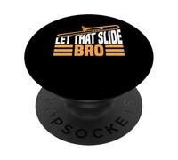 Let That Slide Bro Musicien tromboniste - PopSockets PopGrip Adhésif