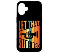 Let That Slide Bro Trompette Joueur Musicien Membre du Groupe de Jeu de Mots Coque pour iPhone 16