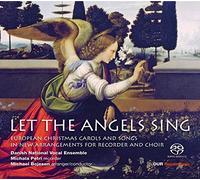 Let the Angels Sing / Chants de Noël pour Flûte et Chœur